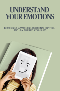 Understand Your Emotions